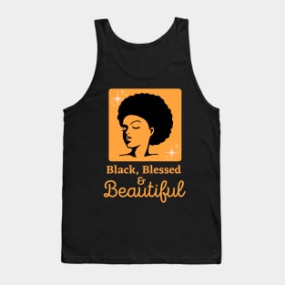 Black, Blessed & Beautiful Tank Top